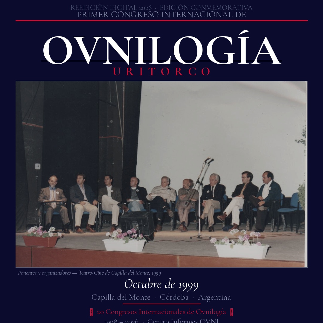 1er CONGRESO INTERNACIONAL DE OVNILOGÍA · Capilla del Monte, 1999